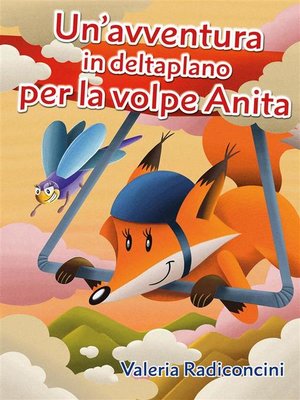 cover image of Un'avventura in deltaplano per la volpe Anita